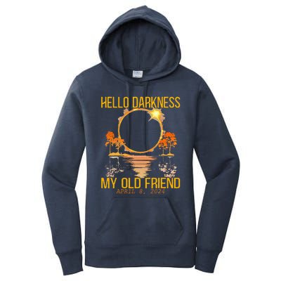 Hello Darkness My Old Friend Solar Eclipse April 08 2024 Women's Pullover Hoodie