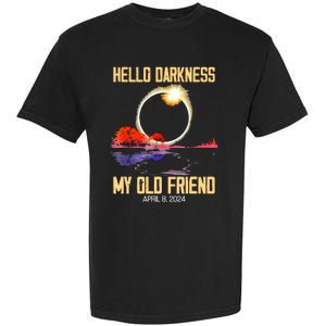 Hello Darkness My Old Friend Solar Eclipse April 08 2024 Garment-Dyed Heavyweight T-Shirt