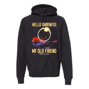 Hello Darkness My Old Friend Solar Eclipse April 08 2024 Premium Hoodie