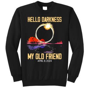 Hello Darkness My Old Friend Solar Eclipse April 08 2024 Tall Sweatshirt