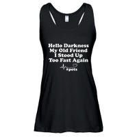 Hello Darkness My Old Friend I Stood Up Too Fast Again Pots Ladies Essential Flowy Tank