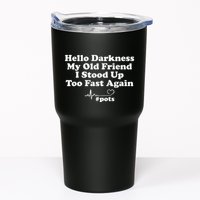 Hello Darkness My Old Friend I Stood Up Too Fast Again Pots Tumbler
