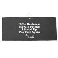Hello Darkness My Old Friend I Stood Up Too Fast Again Pots Large Microfiber Waffle Golf Towel