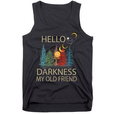 Hello Darkness My Old Friend Solar Eclipse April 08 2024 Tank Top