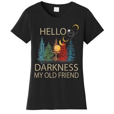 Hello Darkness My Old Friend Solar Eclipse April 08 2024 Women's T-Shirt