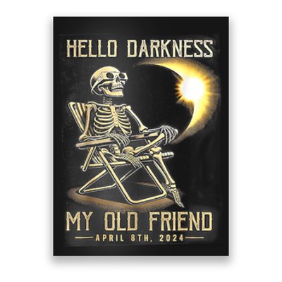 Hello Darkness My Old Friend Funny Skeleton Solar Eclipse Poster