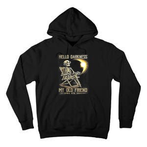 Hello Darkness My Old Friend Funny Skeleton Solar Eclipse Tall Hoodie