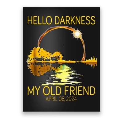 Hello Darkness My Old Friend Funny 2024 Solar Eclipse 4.8.24 Poster