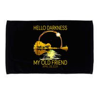 Hello Darkness My Old Friend Funny 2024 Solar Eclipse 4.8.24 Microfiber Hand Towel