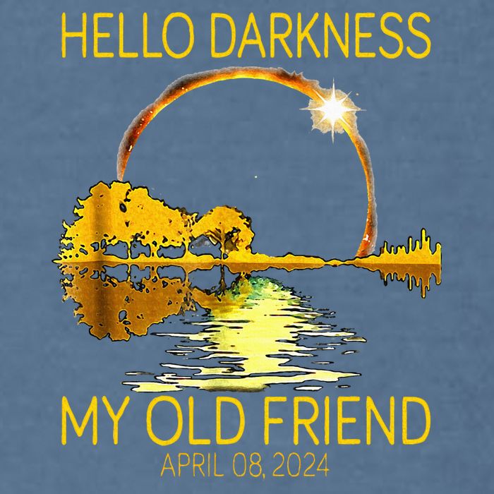 Hello Darkness My Old Friend Funny 2024 Solar Eclipse 4.8.24 Garment-Dyed Sweatshirt