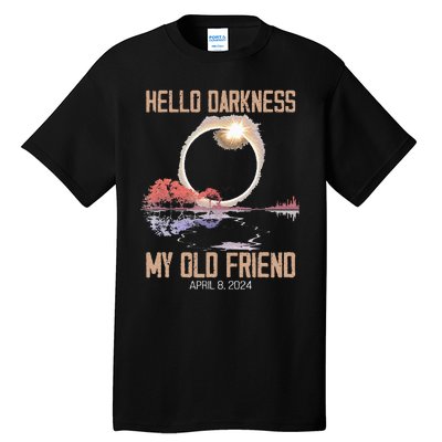 Hello Darkness My Old Friend Solar Eclipse April 08 2024 Tall T-Shirt