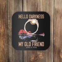 Hello Darkness My Old Friend Solar Eclipse April 08 2024 Coaster