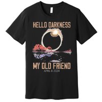 Hello Darkness My Old Friend Solar Eclipse April 08 2024 Premium T-Shirt