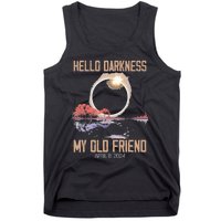 Hello Darkness My Old Friend Solar Eclipse April 08 2024 Tank Top