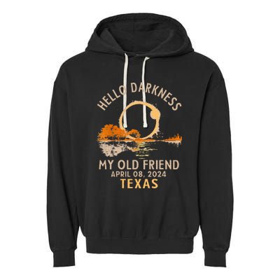 Hello Darkness My Old Friend Total Solar Eclipse 2024 Texas Garment-Dyed Fleece Hoodie