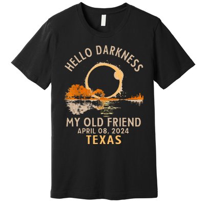 Hello Darkness My Old Friend Total Solar Eclipse 2024 Texas Premium T-Shirt