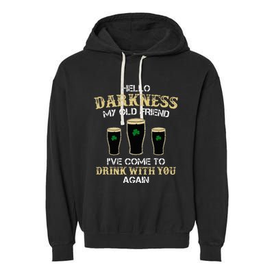 Hello Darkness My Old friend Irish Shamrock Beer Day Garment-Dyed Fleece Hoodie