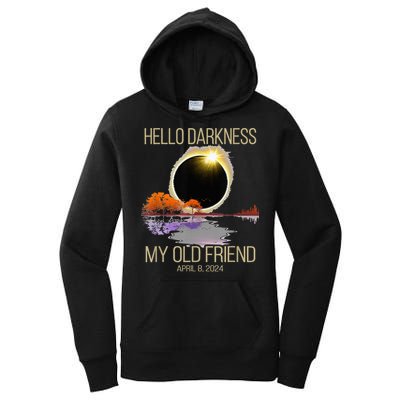Hello Darkness My Old Friend Solar Eclipse April 08 2024 Women's Pullover Hoodie