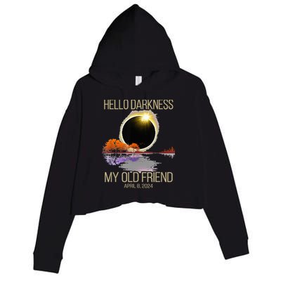 Hello Darkness My Old Friend Solar Eclipse April 08 2024 Crop Fleece Hoodie