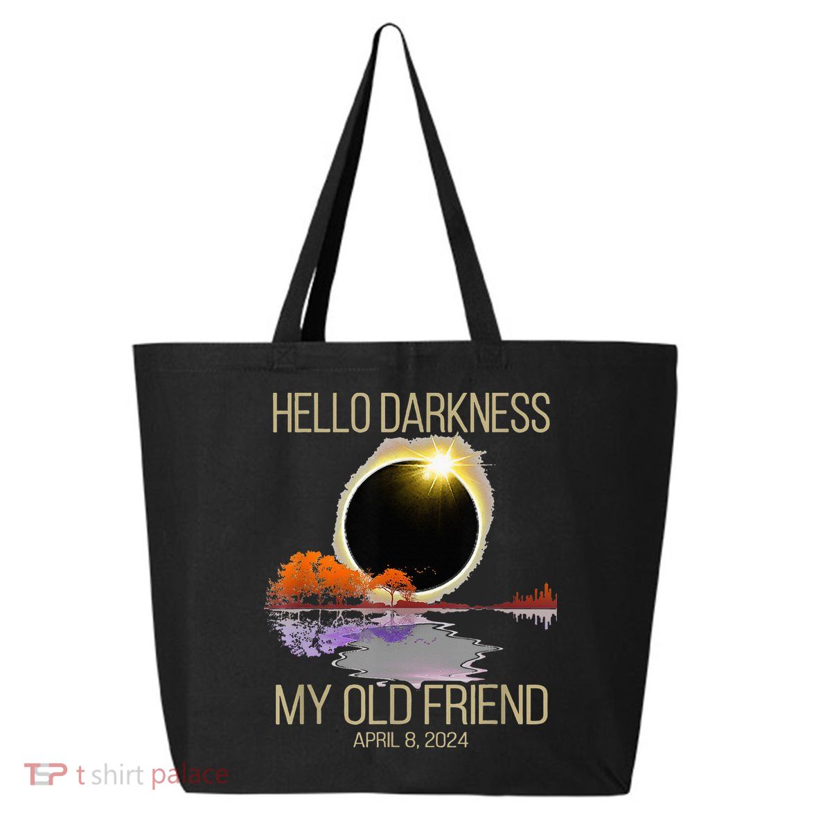 Hello Darkness My Old Friend Solar Eclipse April 08 2024 25L Jumbo Tote