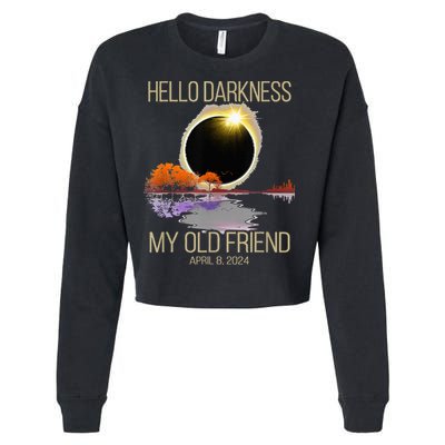 Hello Darkness My Old Friend Solar Eclipse April 08 2024 Cropped Pullover Crew