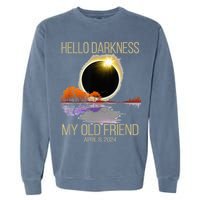 Hello Darkness My Old Friend Solar Eclipse April 08 2024 Garment-Dyed Sweatshirt