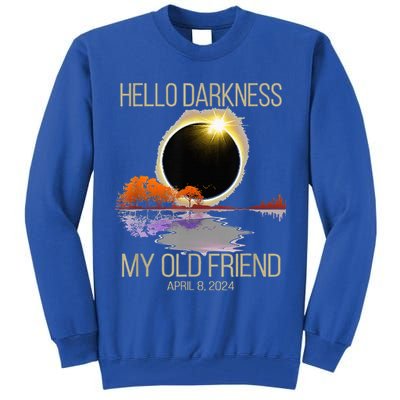 Hello Darkness My Old Friend Solar Eclipse April 08 2024 Tall Sweatshirt