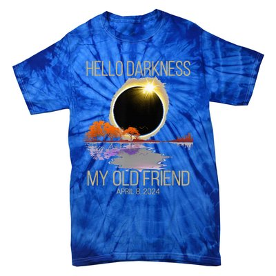 Hello Darkness My Old Friend Solar Eclipse April 08 2024 Tie-Dye T-Shirt