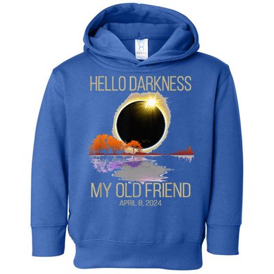 Hello Darkness My Old Friend Solar Eclipse April 08 2024 Toddler Hoodie