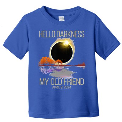 Hello Darkness My Old Friend Solar Eclipse April 08 2024 Toddler T-Shirt