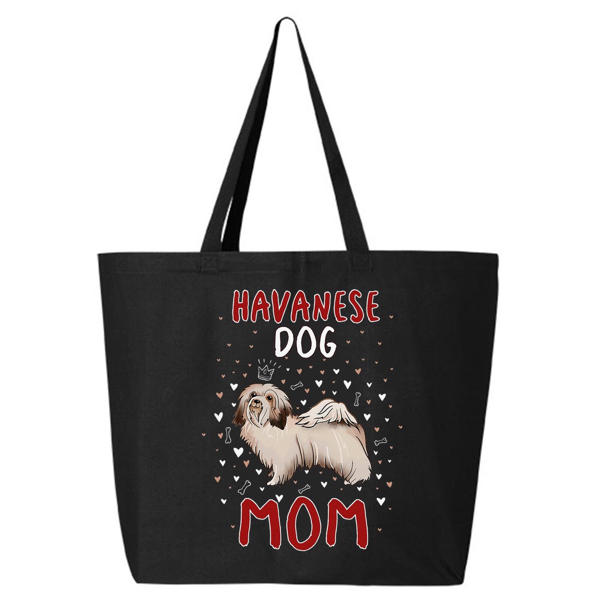 Havanese Dog Mom Funny Havanese Owner Quote For Women 25L Jumbo Tote