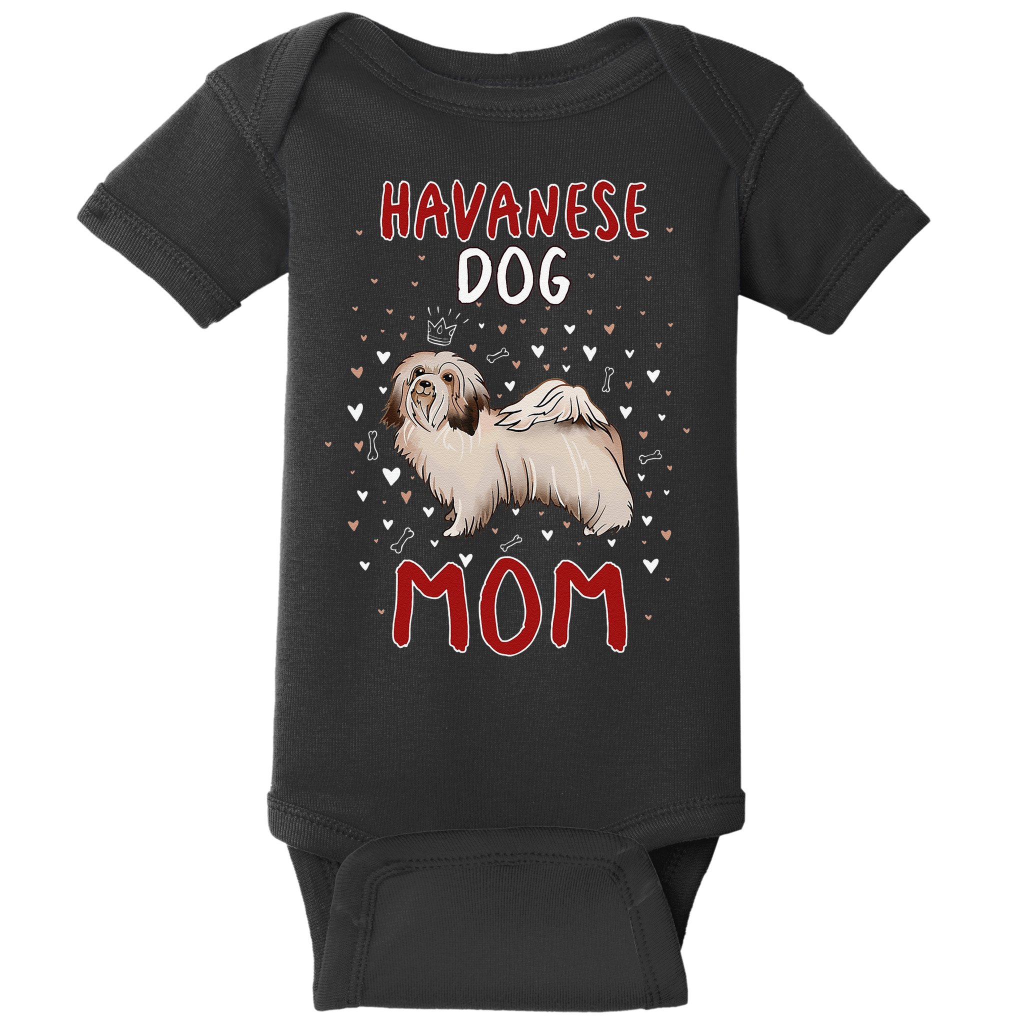 Havanese Dog Mom Funny Havanese Owner Quote For Women Baby Bodysuit