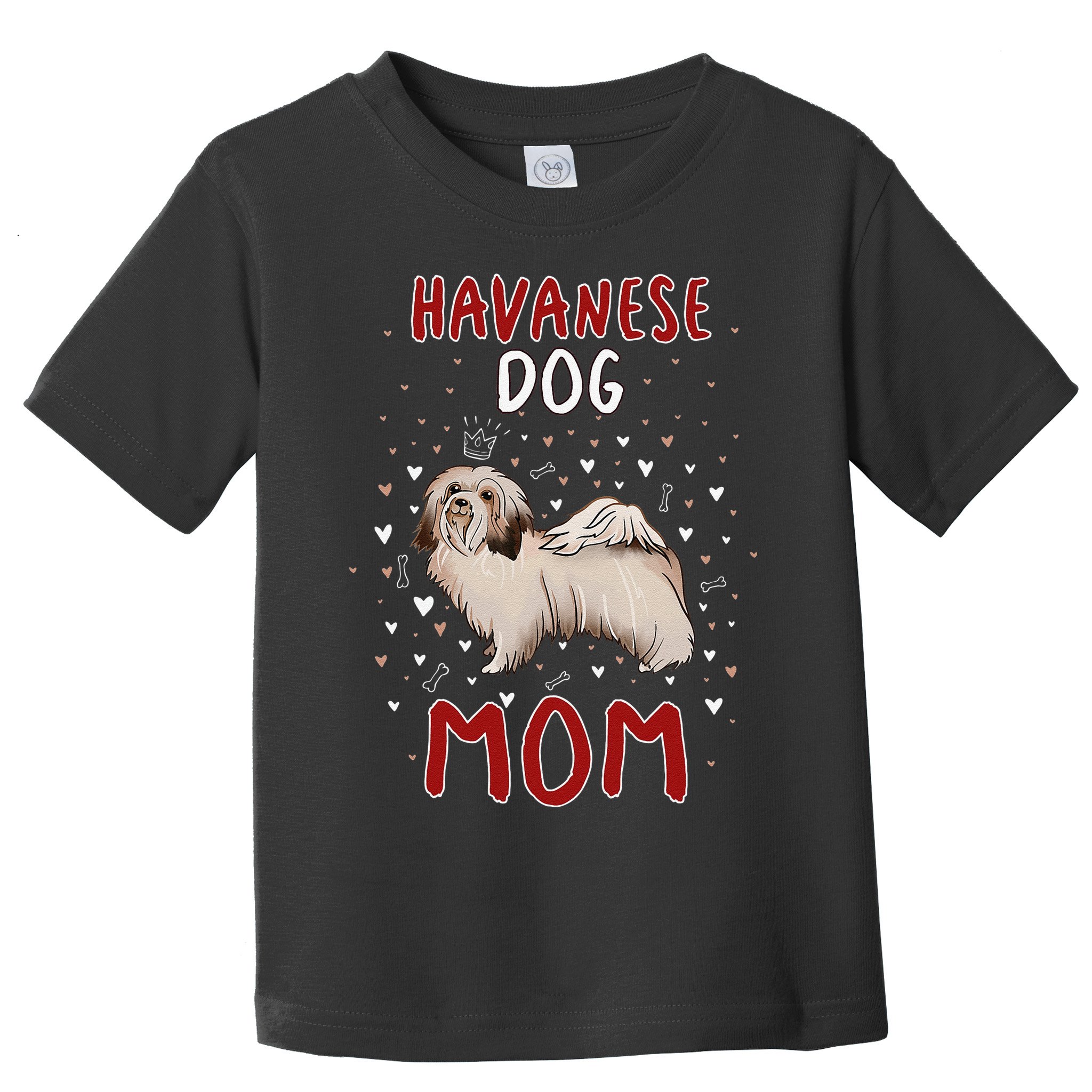 Havanese Dog Mom Funny Havanese Owner Quote For Women Toddler T-Shirt