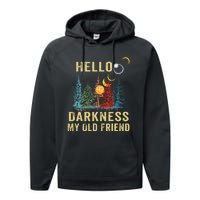 Hello Darkness My Old Friend Solar Eclipse April 08 2024 Performance Fleece Hoodie