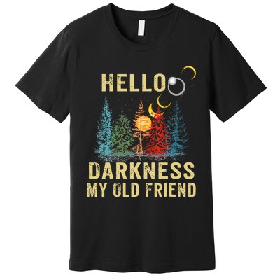 Hello Darkness My Old Friend Solar Eclipse April 08 2024 Premium T-Shirt