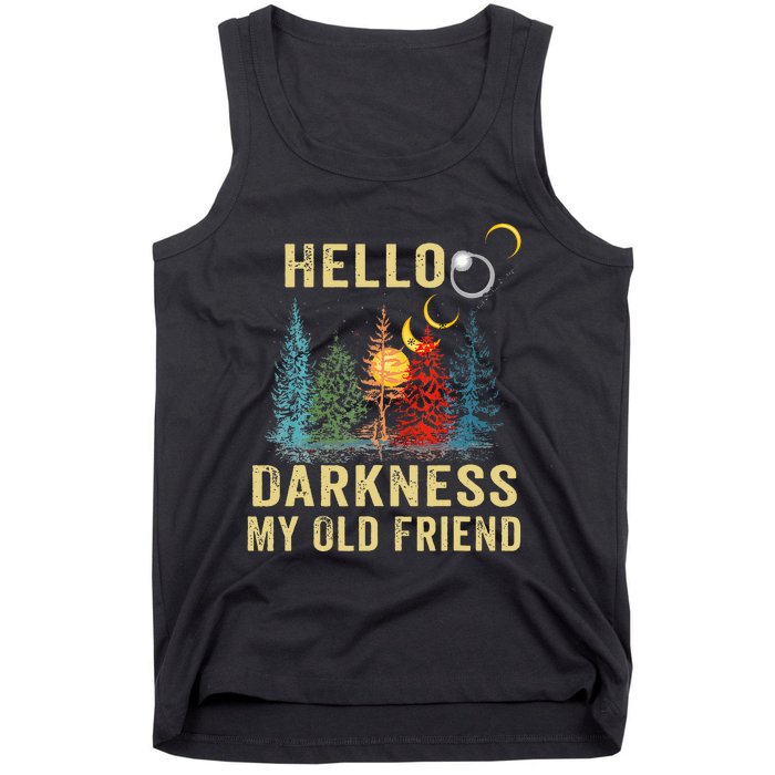 Hello Darkness My Old Friend Solar Eclipse April 08 2024 Tank Top