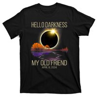 Hello Darkness My Old Friend Solar Eclipse April 08 2024 T-Shirt