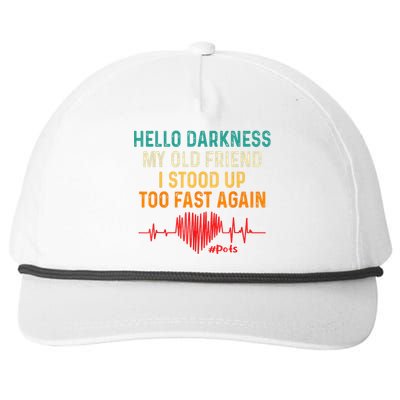 Hello Darkness My Old Friend I Stood Up Too Fast Again Pots Snapback Five-Panel Rope Hat