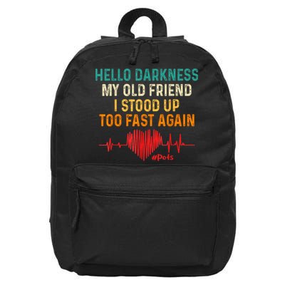 Hello Darkness My Old Friend I Stood Up Too Fast Again Pots 16 in Basic Backpack