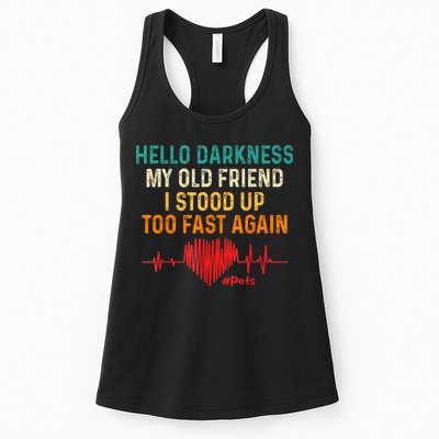 Hello Darkness My Old Friend I Stood Up Too Fast Again Pots Womens Tank Top