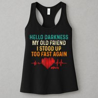 Hello Darkness My Old Friend I Stood Up Too Fast Again Pots Womens Tank Top