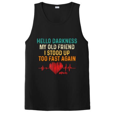 Hello Darkness My Old Friend I Stood Up Too Fast Again Pots PosiCharge Competitor Tank