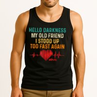 Hello Darkness My Old Friend I Stood Up Too Fast Again Pots Tank Top