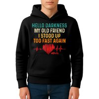 Hello Darkness My Old Friend I Stood Up Too Fast Again Pots Kids Hoodie