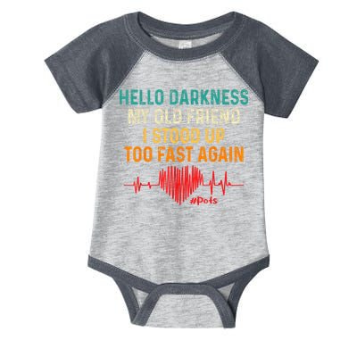 Hello Darkness My Old Friend I Stood Up Too Fast Again Pots Infant Baby Jersey Bodysuit