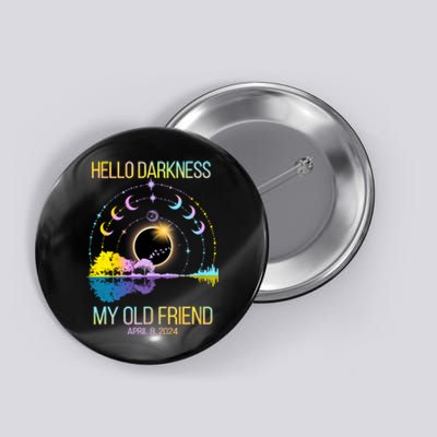 Hello Darkness My Old Friend April 08 Solar Eclipse Button