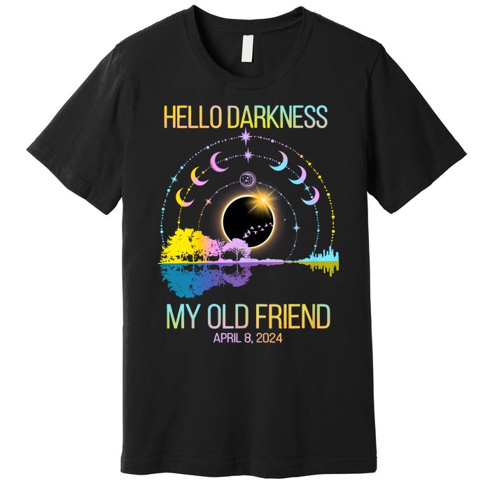 Hello Darkness My Old Friend April 08 Solar Eclipse Premium T-Shirt