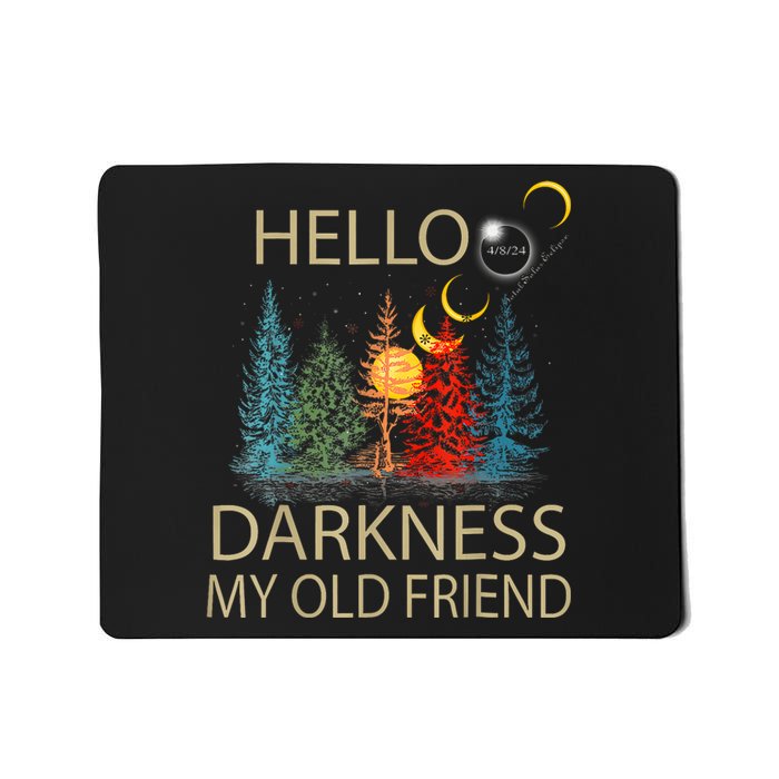 Hello Darkness My Old Friend Solar Eclipse April 08 2024 Trending Now Get It Mousepad