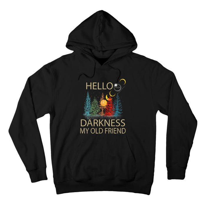 Hello Darkness My Old Friend Solar Eclipse April 08 2024 Trending Now Get It Tall Hoodie