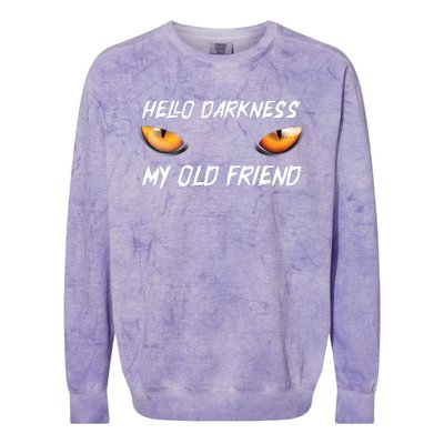 Hello Darkness My Old Friend Halloween Costume Cat Colorblast Crewneck Sweatshirt